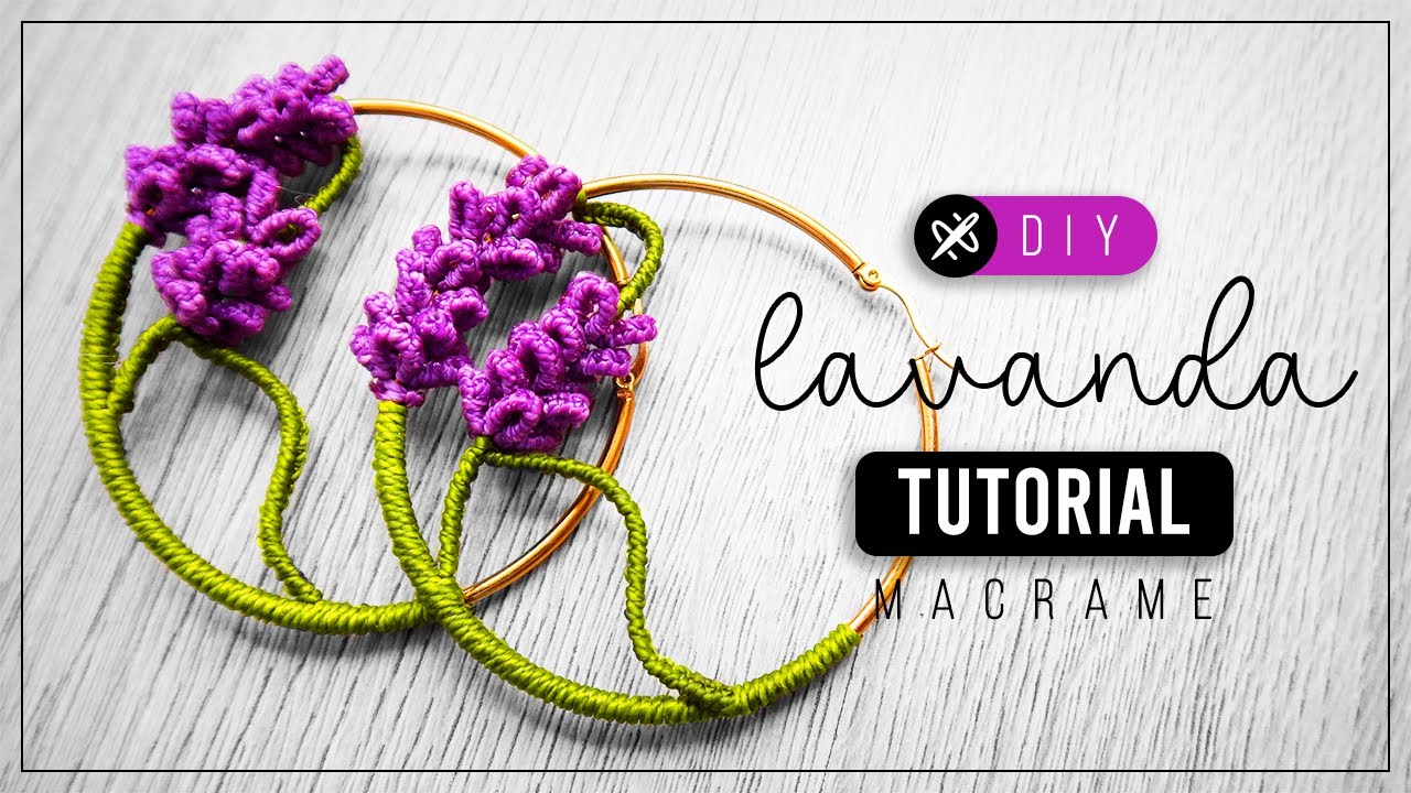 DIY Lavanda » 💜  tutorial | como hacer aretes en argolla con hilo | diy ● Macrame Lavender #267