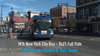 Bx21 Bus Full Ride | Westchester Square to Mott Haven | MTA NYC Bus