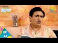 Taarak Mehta Ka Ooltah Chashmah Episode 32 Full Episode