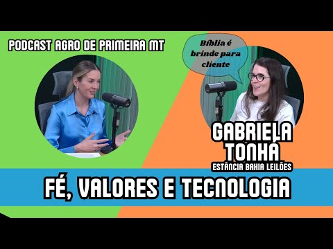 Bíblia, valores e tecnologia na pecuária: Gabriela Tonhá no Agro de Primeira