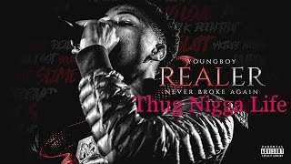 NBA YoungBoy - Thug Nigga Life [REALER]