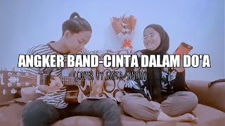Download lagu ANGKER BAND-CINTA DALAM DOA(COVER BY SINTA SINTIA) mp3