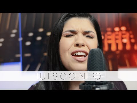 Tu és o centro - Interp. Fátima Souza