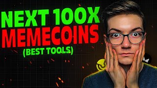 The Tools You Need to Find 100x Memecoins Before They Pump!