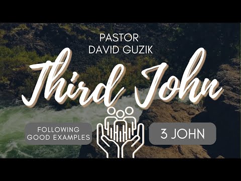 3 John – Following Good Examples