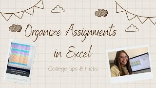 Organize Assignments in Excel | College Tips & Tricks