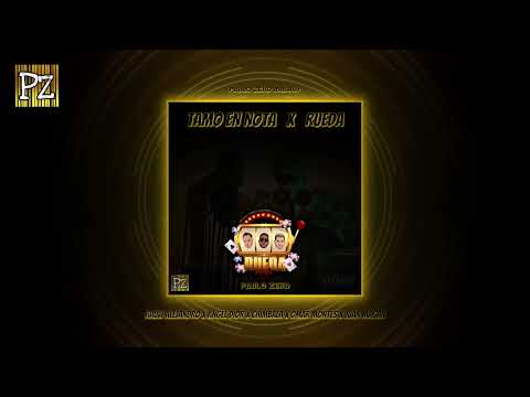 Rauw Angel Dior X Chimbala Omar Montes Juan Magán - Tamo En Nota X Rueda (Pablo ZeiD Mashup)
