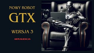 GTXv3  - najnowsza wersja mojego eksperta z aktualizacjami.