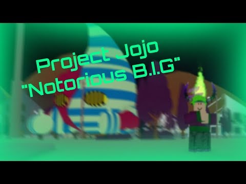 Project jojo Notorious B.I.G! (New boss fight!)