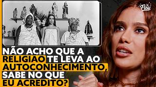 ANITTA 100% SINCERA sobre Deus e a RELIGIÃO
