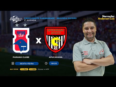 [AO VIVO] - PARANÁ x APUCARANA - PARANAENSE SEGUNDA DIVISÃO - (26/05)