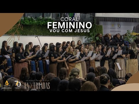 Vou Com Jesus | Coral Feminino UFADEM25