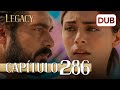 Legacy Capítulo 286 | Doblado al Español (Temporada 2)