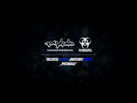 DELEKTA/DEMON/JANTAXKY/PENX - PATOKALU (prod. JANTAXKY )