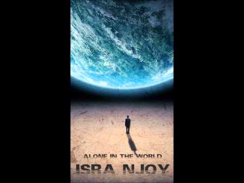 Isra Njoy - Alone In The World