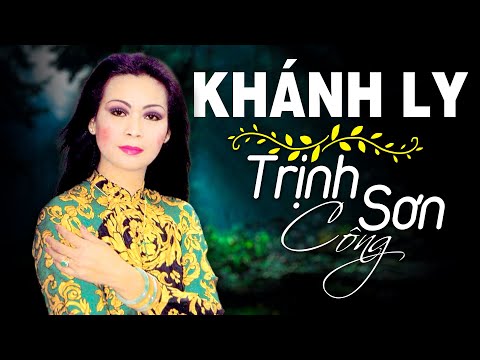 Danh Ca KHÁNH LY Hát Nhạc Trịnh - Cát Bụi, Đại Bác Ru Đêm | Những Tình Khúc Trịnh Công Sơn Hay Nhất