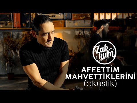 ZAKKUM // Affettim Mahvettiklerini (Akustik)