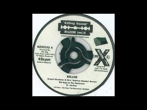 The Bug vs The Rootsman - Killer (Remixes) [2003]