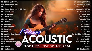 Beautiful Cover Acoustic Love Songs Cover Playlist 2024 ❤️ Soft Acoustic Cover Of Popular Love Songs