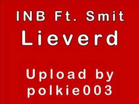 INB ft Smit - lieverd