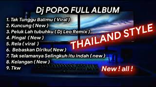 Download lagu 𝙏𝙝𝙖𝙞𝙡𝙖𝙣𝙙 𝙨𝙚𝙩𝙮𝙡𝙚 𝙆𝙐𝙉𝘾𝙐𝙉𝙂 | 𝙏𝘼𝙆 𝙏𝙐𝙉𝙂𝙂𝙐 𝘽𝘼𝙇𝙄𝙈𝙐 | 𝙏𝙆𝙒 𝙛𝙪𝙡𝙡 𝙖𝙡𝙗𝙪𝙢 𝘿𝙟 𝙥𝙤𝙥𝙤 𝙏𝙚𝙧𝙗𝙖𝙧𝙪 mp3