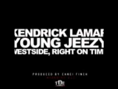 Kendrick Lamar - Westside, Right On Time Feat. Young Jeezy NEW SONG 2012