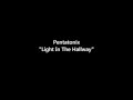 Pentatonix Light In The Hallway Lyrics