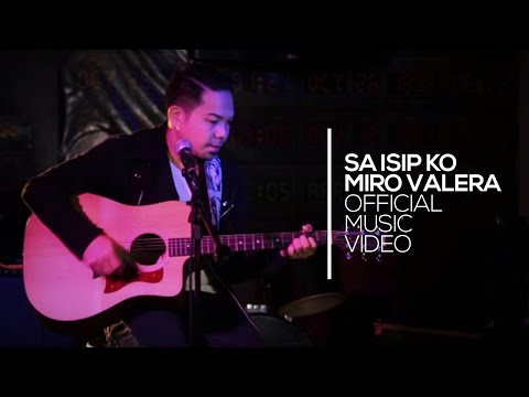 Miro Valera - Sa Isip Ko [Official Music Video]