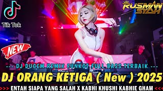 Download lagu DJ ENTAH SIAPA YANG SALAH - ORANG KETIGA X KABHI KHUSHI KABHIE GHAM || DJ DUGEM FULL BASS TERBAIK || mp3 Download lagu DJ ENTAH SIAPA YANG SALAH - ORANG KETIGA X KABHI KHUSHI KABHIE GHAM || DJ DUGEM FULL BASS TERBAIK || mp3