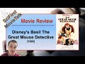 Disney S Basil The Great Mouse Detective 1986 SciFirst MovieTalk Review
