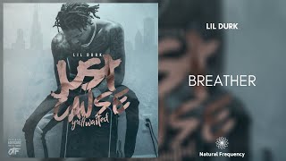 Lil Durk - Breather ft. Ty Dolla $ign &amp; PartyNextDoor (432Hz)