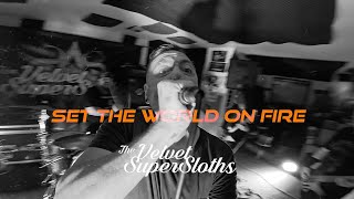 Set the World On Fire