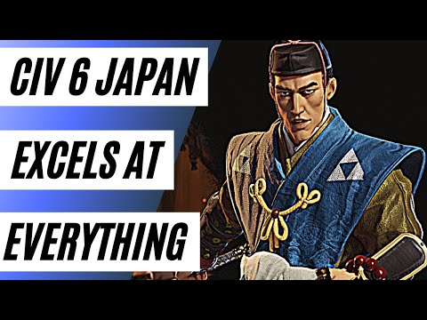 Civ 6 Leader How To: Japan; The Most VERSATILE Civ In The Entire Game