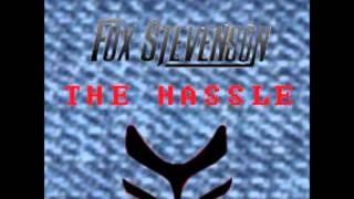 Fox Stevenson (Stan SB) - The Hassle