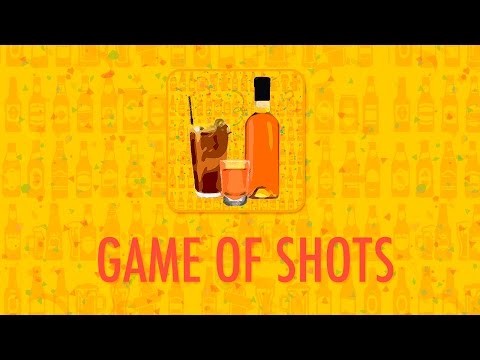 Game of Shots (Drinking Games) Video