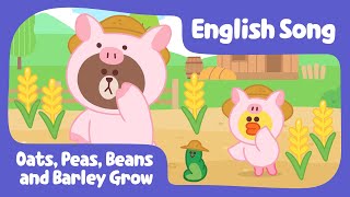 [Brown TV] Oats, Peas, Beans and Barley Grow | Nursery Rhymes | Line Friends Kids Song