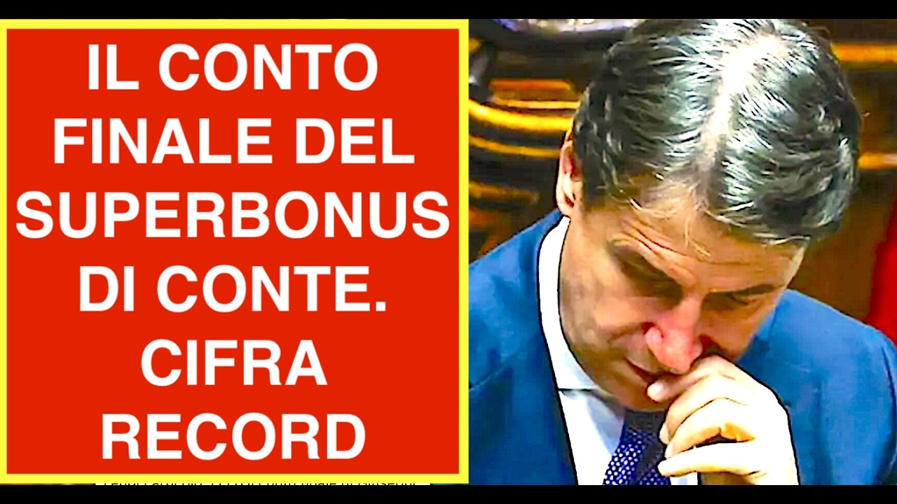 ECCO IL CONTO FINALE DEL SUPERBONUS DI GIUSEPPE CONTE. LA CIFRA RECORD