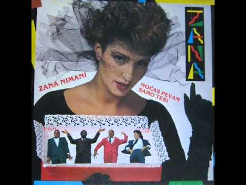 ŠTO NE ZNAM GDE SI SAD - ZANA NIMANI (1986)