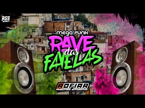 MEGA FUNK - RAVE DAS FAVELAS (Prod. ROFIAR OFICIAL)