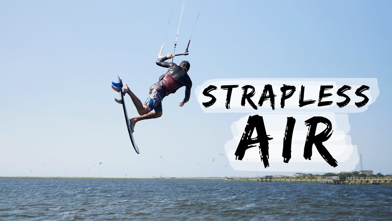 How to: Strapless Air