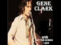 Gene Clark - Live From Trumanburg, N.Y. (5-20-1990)