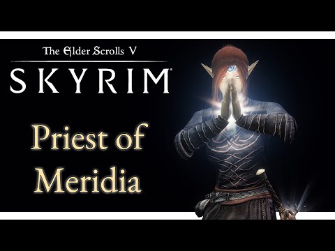 Priest of Meridia - Requiem w/ 3tweaks - Skyrim
