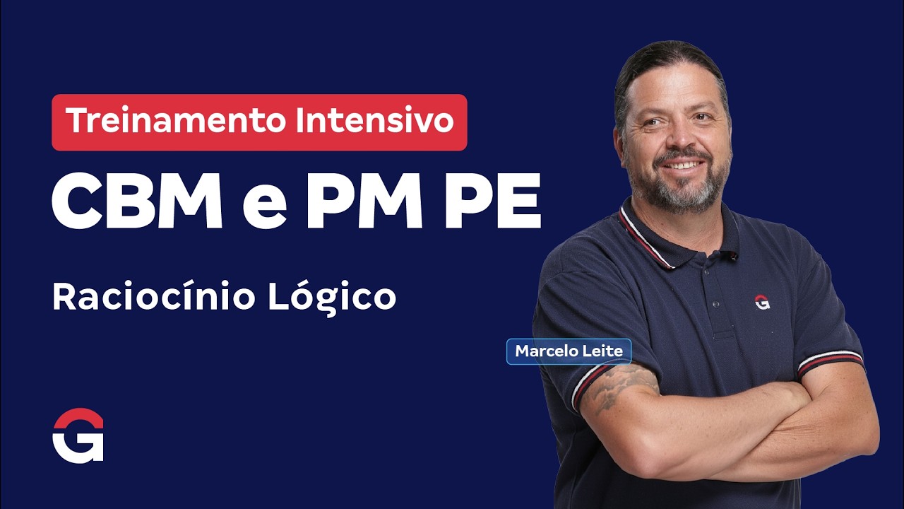 Treinamento Intensivo CBM e PM PE - Comum | Raciocínio Lógico com Marcelo Leite