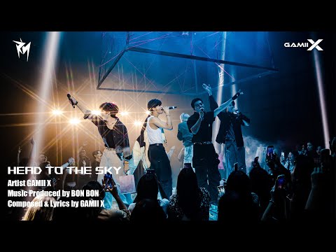 𝐆𝐀𝐌𝐈𝐈 𝐗 – HEAD TO THE SKY [𝐋𝐢𝐯𝐞 𝐄𝐝𝐢𝐭𝐢𝐨𝐧]
