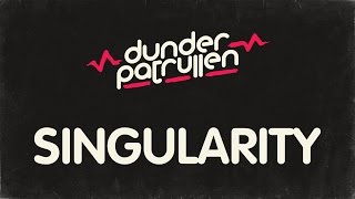 Dunderpatrullen - 03 - Singularity