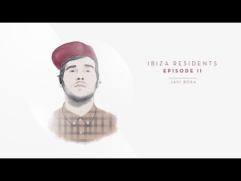 Ibiza Residents Episode 2: Javi Bora