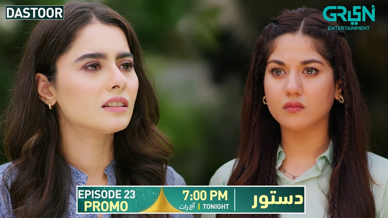 Dastoor Episode 23 Promo | Tonight At 7:00 PM | Only on Green TV Entertainment