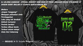 Download lagu DJ ARJUNA KANGEAN - SPESIAL KING KECE 07 FROM JURAGAN KOCAK STELBOROS 07 DUGEM DEMIT MALAM 07 mp3 Download lagu DJ ARJUNA KANGEAN - SPESIAL KING KECE 07 FROM JURAGAN KOCAK STELBOROS 07 DUGEM DEMIT MALAM 07 mp3