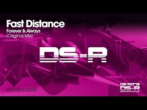 Fast Distance - Forever & Always (Original Mix) [OUT NOW]