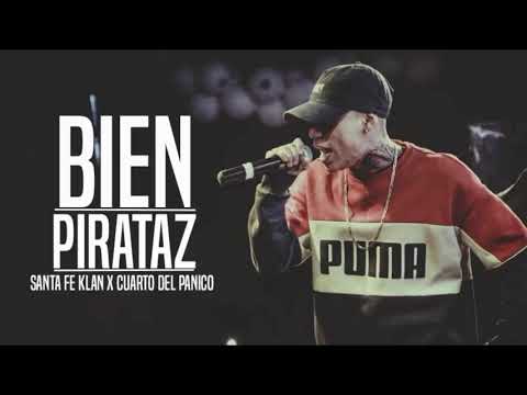 Santa Fe Klan Ft. Cuarto Del Pánico - Bien Pirataz